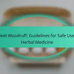 Sweet Woodruff: Guidelines for Safe Use in Herbal Medicine