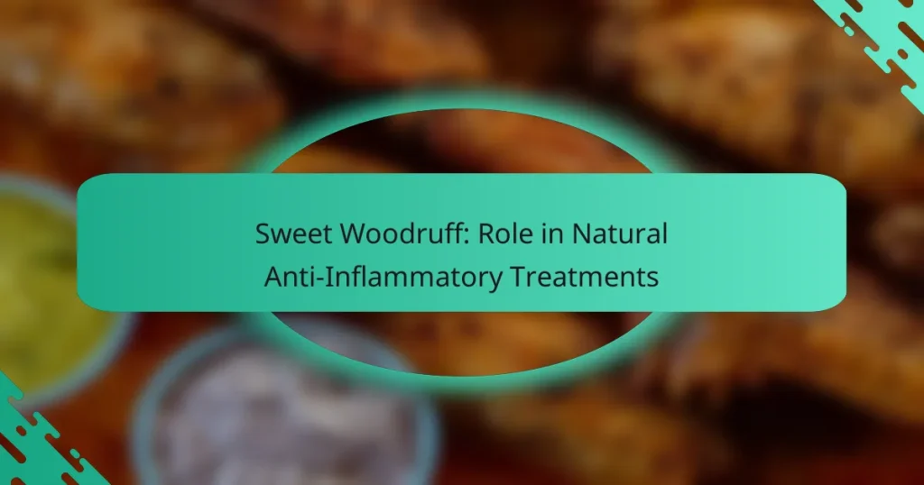 Sweet Woodruff: Role in Natural Anti-Inflammatory Treatments
