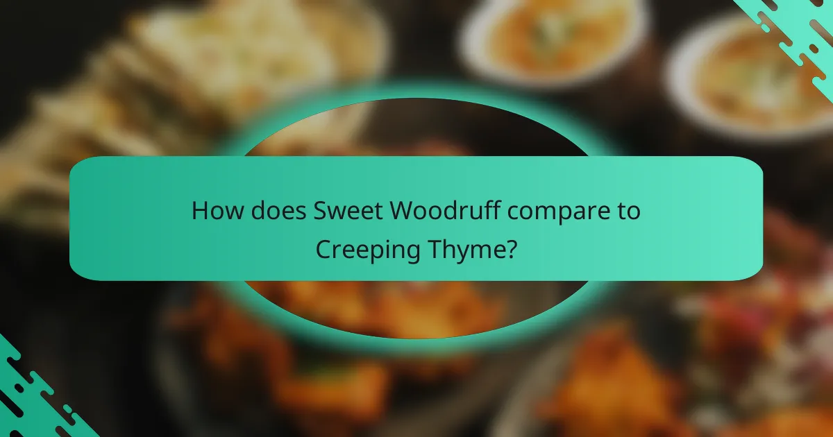 How does Sweet Woodruff compare to Creeping Thyme?