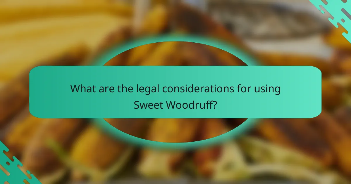 What are the legal considerations for using Sweet Woodruff?